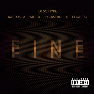 Fine Fine (Explicit)