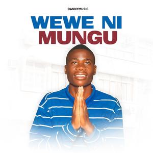 Wewe Ni Mungu