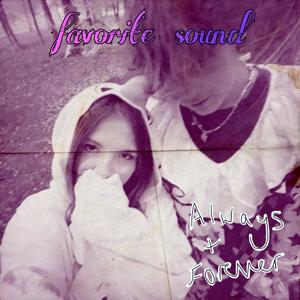 favorite sound (Explicit)