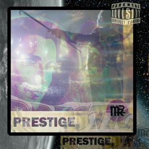 Prestige (feat. Rawn & LBSUPREMEG) [Explicit]