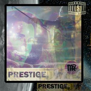 Prestige (feat. Rawn & LBSUPREMEG) (Explicit)