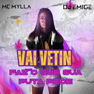 Vai Vetin Faz o Sua Puta Pede (Explicit)