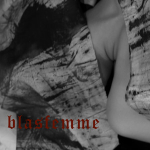 Blasfemme (Explicit)