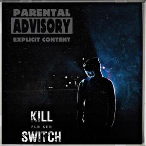 Kill Switch (Explicit)