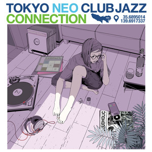 Tokyo Neo Club Jazz Connection (Explicit)