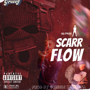 Scarr Flow (Explicit)