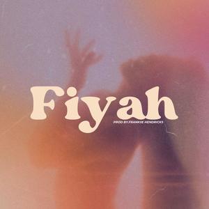 Fiyah (Explicit)