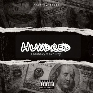 HUNDRED (feat. Skhillzy)