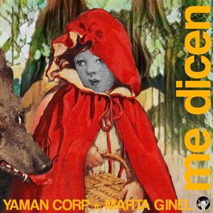 me dicen(they say)(feat. Marta Ginel)