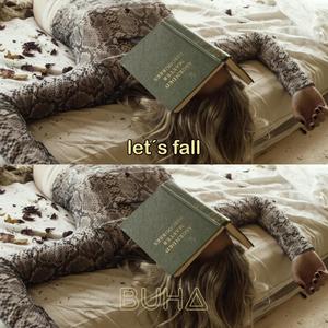 Let's Fall (Lalalalala)