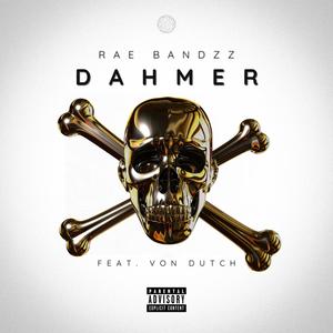 Dahmer (feat. Von Dutch) [Explicit]