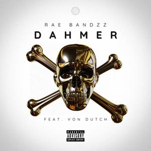 Dahmer (feat. Von Dutch) (Explicit)