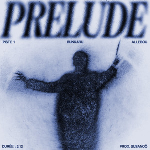 Prélude. (Explicit)