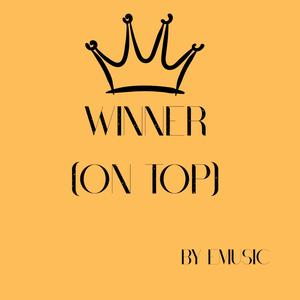 Winner (On Top) (Explicit)