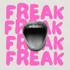 FREAK (feat. Sir Nelson)