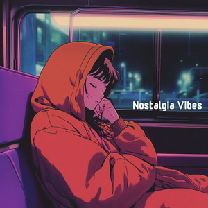 Nostalgia Vibes