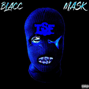 Blacc Mask (Explicit)