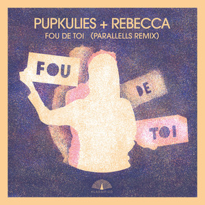 Fou de Toi (Parallelle Remix)