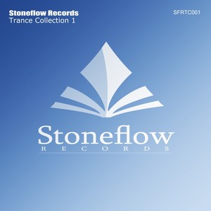 Stoneflow Records Trance Collection 1