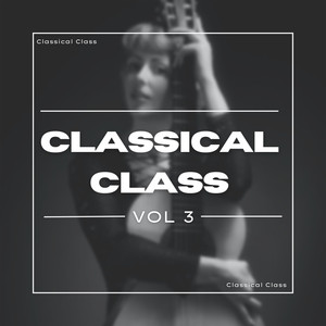 Classical Class Vol 3