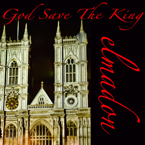 God Save the King (Magnam Gloriam Hymn)