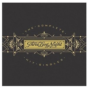 Celebrate: The Three Dog Night Story, 1965–1975