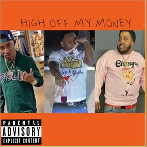 High off my money(feat. vt bankroll & klep) (Explicit)