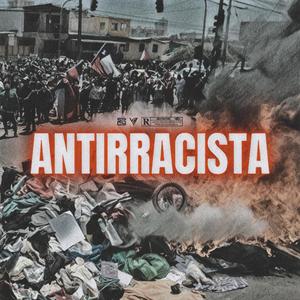 Antirracista (Explicit)