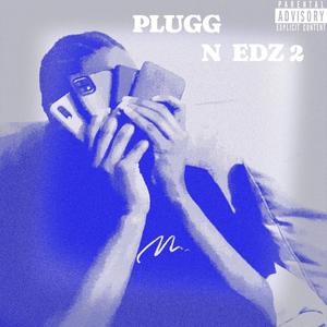 Plugg N Edz 2 (Explicit)