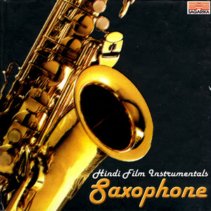 Hindi Film Instrumentals:Saxophone