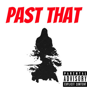 Past That (Explicit)