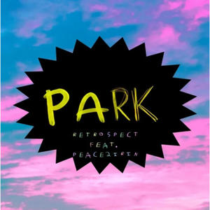 Park (feat. Peace2Irin)