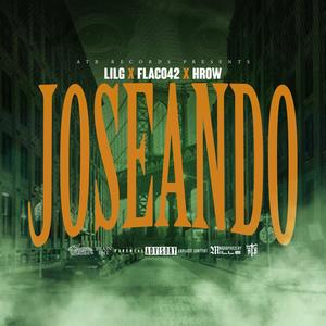 Joseando (feat. Flaco42 & Hrow) [Explicit]