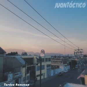 Tardes Remotas (Explicit)