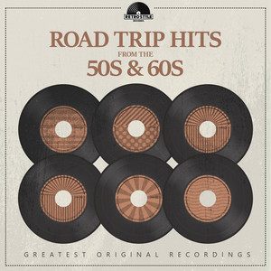 Road Trip Hits from the 50s & 60s