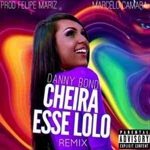 Cheira Esse Loló (Remix|Explicit)