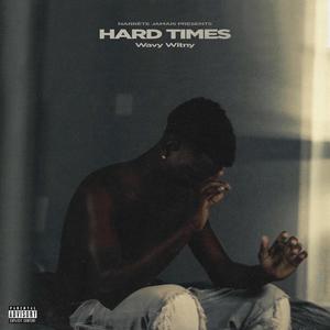 Hard Times (Explicit)