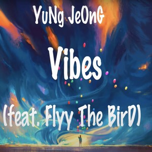 Vibes (feat. YuNG JeOng)