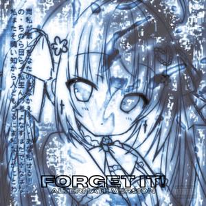 Forget it! (Alternate Version)