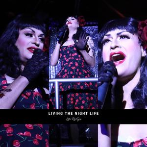 Living The Night Life (Explicit)