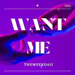 Want Me (Explicit)