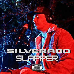 Silverado Slapper (Explicit)