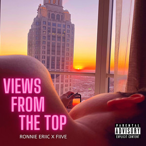 Views From The Top (Explicit)