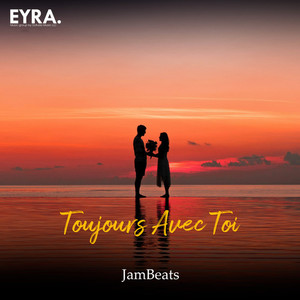 Toujours Avec Toi