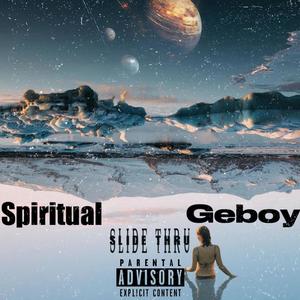Slide Thru (feat. Geboy) (Explicit)