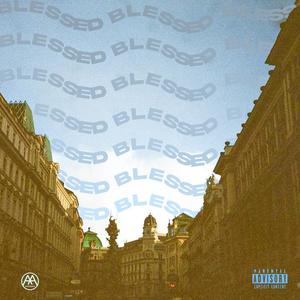 Blessed (Explicit)