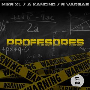 Profesores (feat. E Vargas & A Kancino) [Explicit]