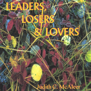 Leaders, Losers & Lovers