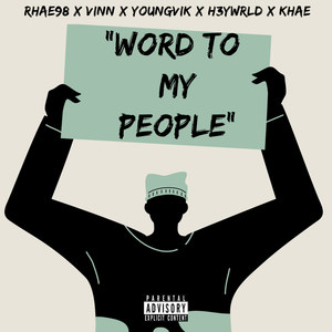 WORD TO MY PEOPLE (Explicit)