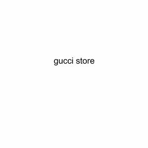 Gucci Store (Explicit)